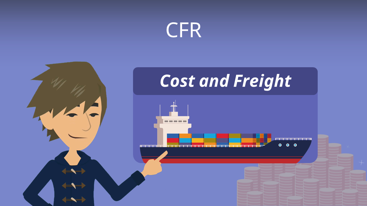 CFR • Cost and Freight | · [mit Video]