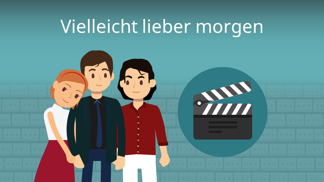 Vielleicht lieber morgen • Zusammenfassung · [mit Video]