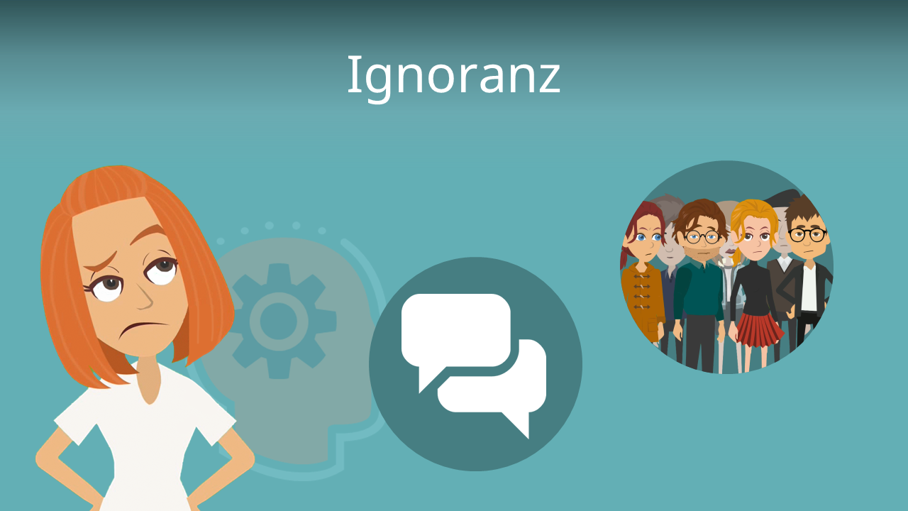 Ignoranz • Was bedeutet das? · [mit Video]