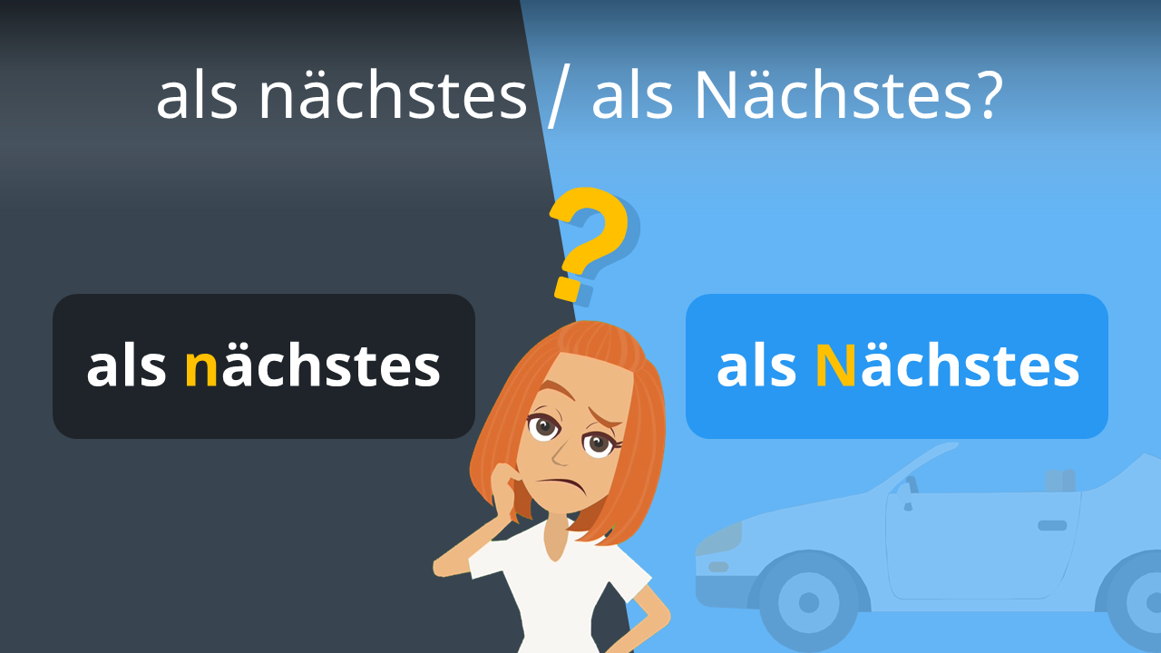 Als Nächstes Oder Als Nächstes