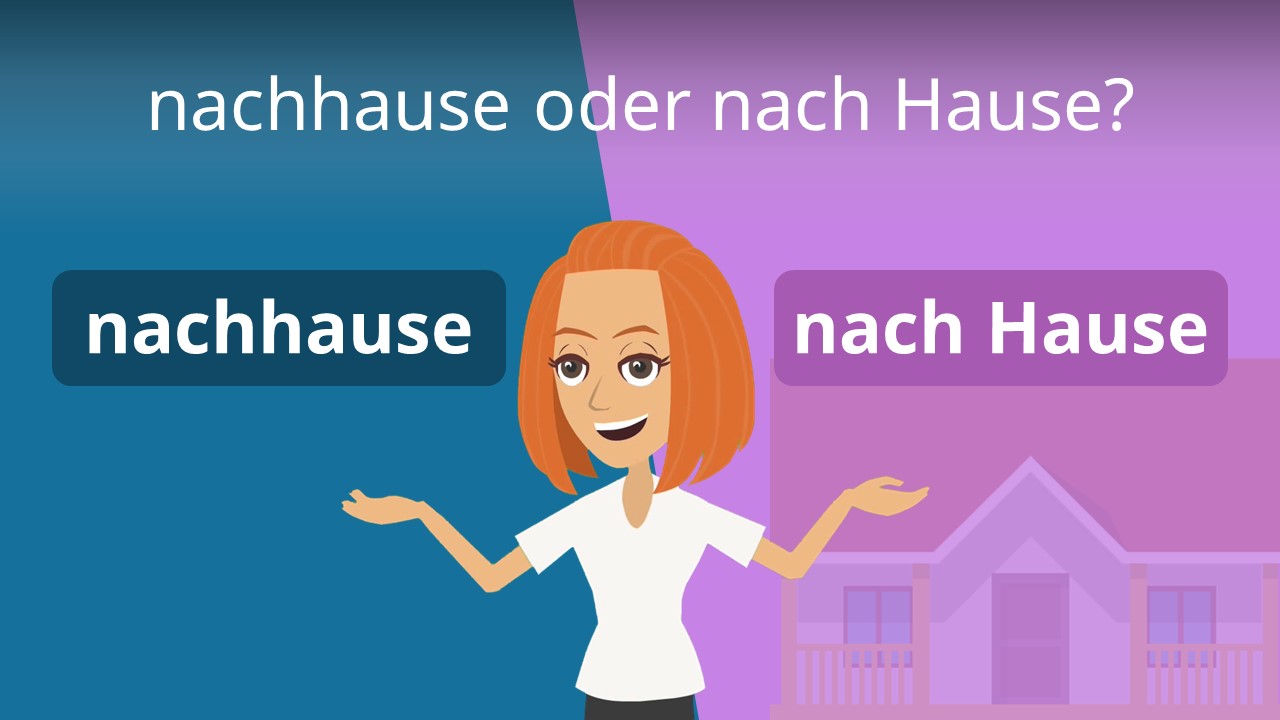 Ihr Könnt Nach Hause Fahren nachhause oder nach Hause? • Rechtschreibung · [mit Video]
