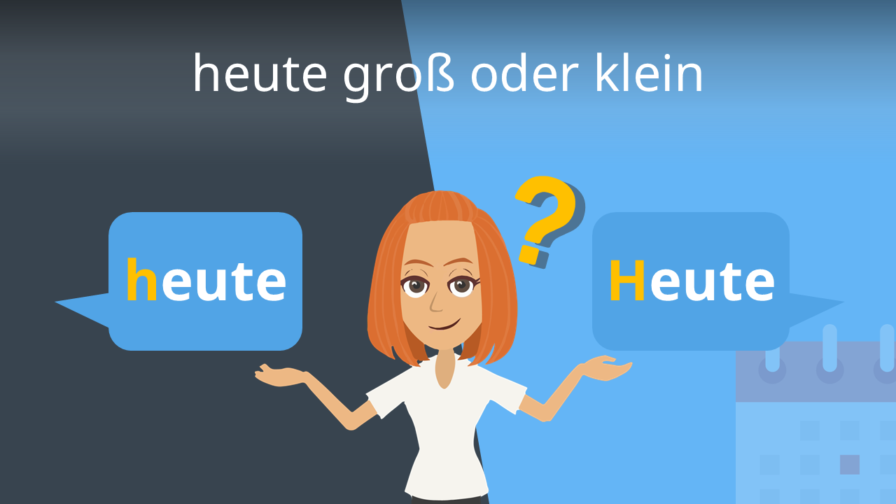Ihr Drei Groß Oder Klein heute groß oder klein? • richtige Schreibweise · [mit Video]