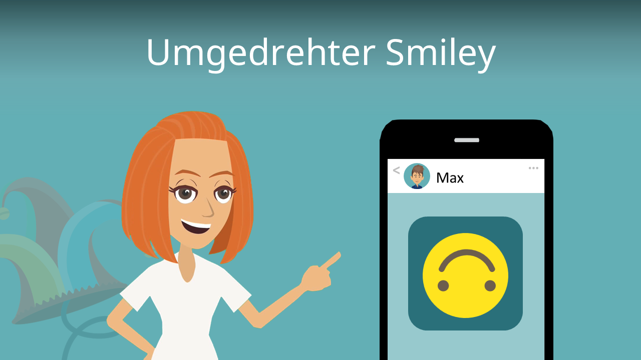 Umgedrehter Smiley • Was bedeutet er? · [mit Video]