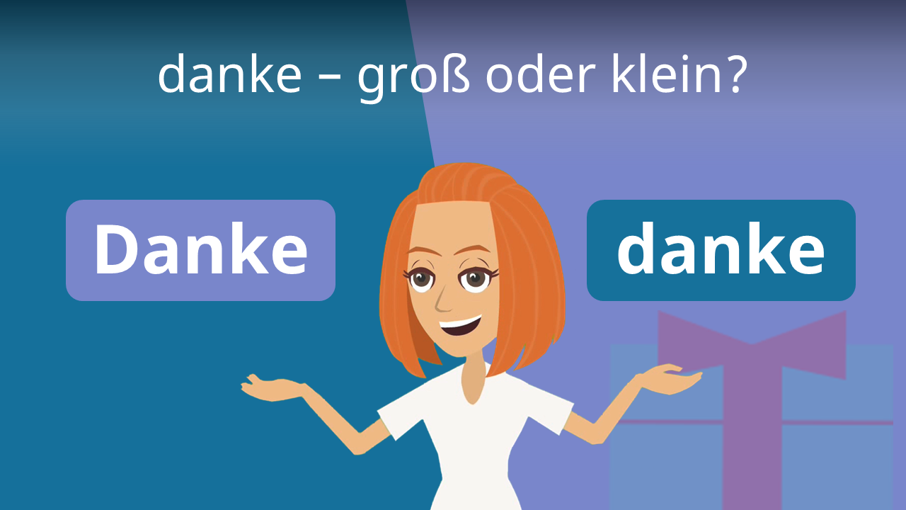 Danke Fürs Organisieren Groß Oder Klein danke - groß oder klein? • Rechtschreibung · [mit Video]