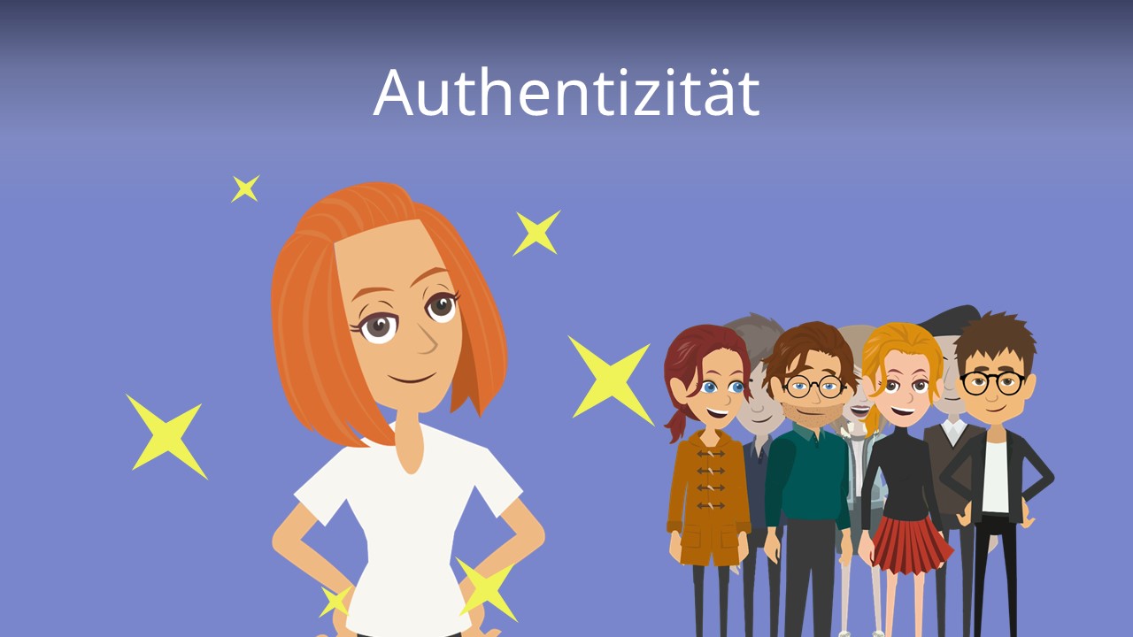 Authentizität • Was es bedeutet, authentisch zu sein · [mit Video]