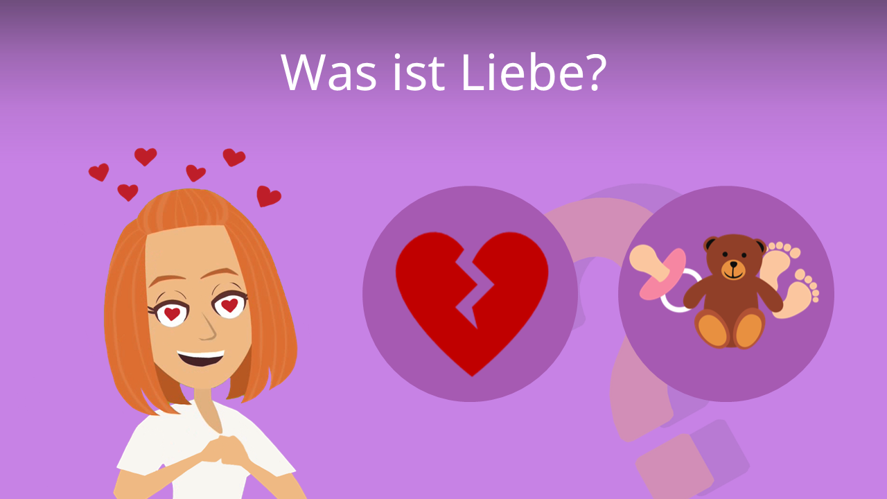 Was ist Liebe? • Eine Frage mit vielen Antworten · [mit Video]