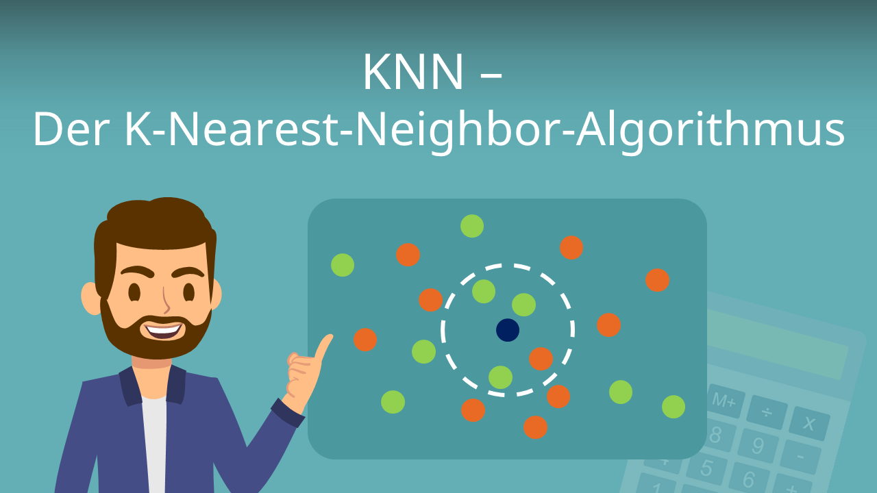 Was ist der K-Nearest-Neighbor-Algorithmus (KNN)? · [mit Video]