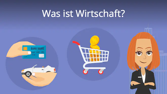 Zum Video: Was ist Wirtschaft?