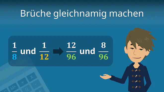 Zum Video: Brüche gleichnamig machen