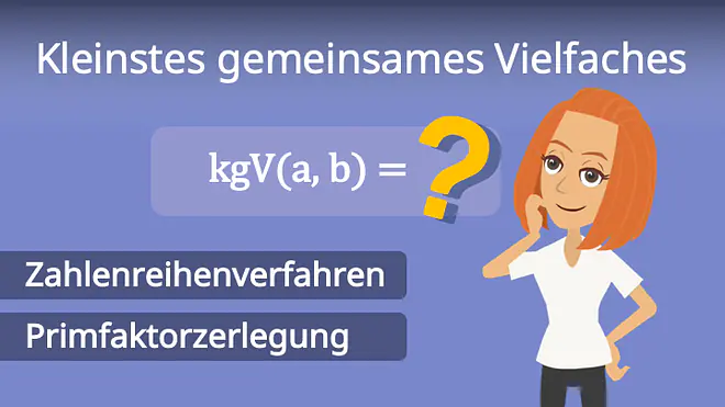 Zum Video: Kleinstes gemeinsames Vielfaches (kgV)