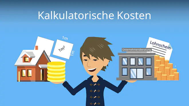 Zum Video: Kalkulatorische Kosten