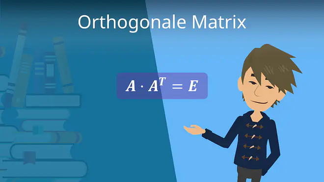 Zum Video: Orthogonale Matrix