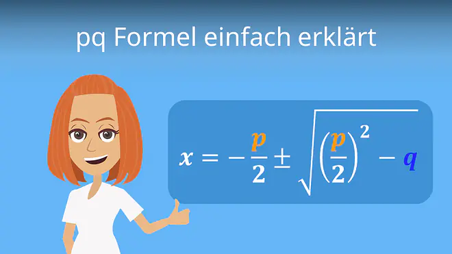 Zum Video: pq Formel einfach erklärt