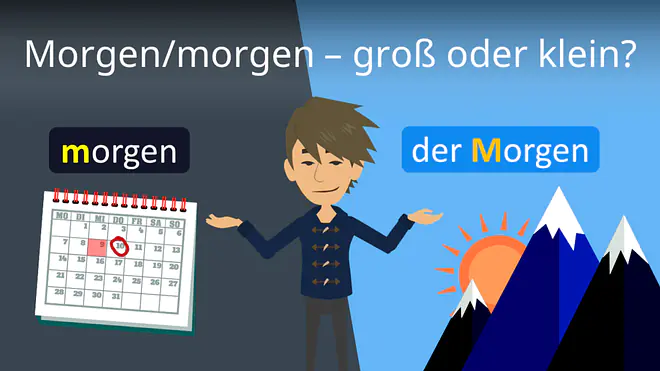 Zum Video: Morgen / morgen - groß oder klein?