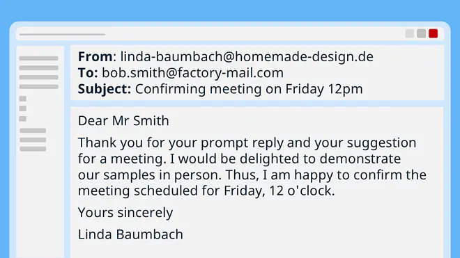 Die Abbildung zeigt eine E-Mail von Linda Baumbach an Bob Smith mit dem Betreff, dass ein Treffen am Freitag um 12 Uhr bestätigt wird. Im Text bedankt sie sich für die schnelle Rückmeldung, bietet an, Muster persönlich zu präsentieren, und bestätigt den Termin für Freitag um 12 Uhr.
