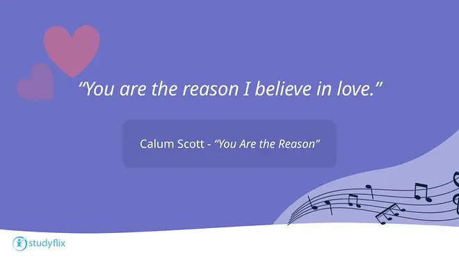 „You are the reason I believe in love.`` - Calum Scott, „You Are the Reason