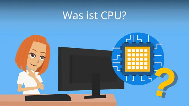 Zum Video: Was ist CPU?