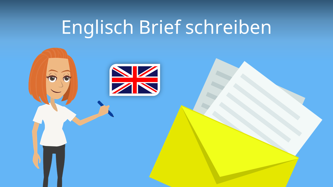 Wie Schreibt Man Einen Brief Auf Englisch studyflix.de