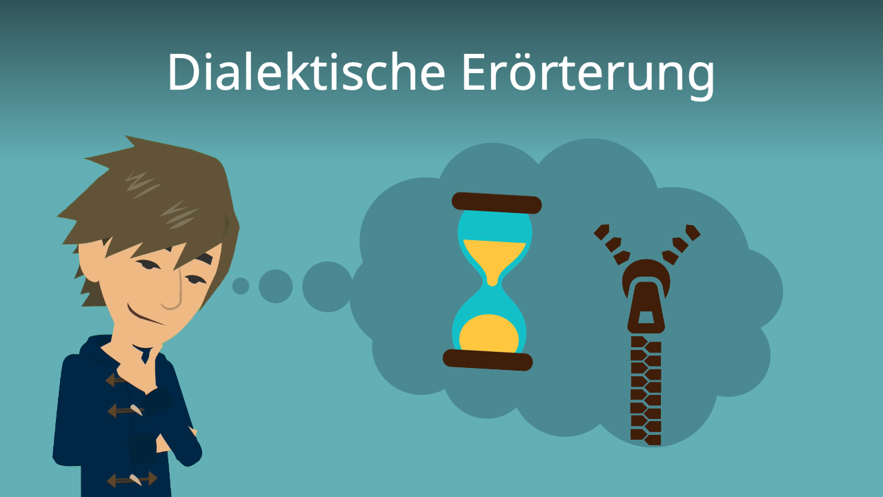 Wie Schreibt Man Eine Dialektische Erörterung Dialektische Erörterung • Aufbau & Beispiel · [mit Video]