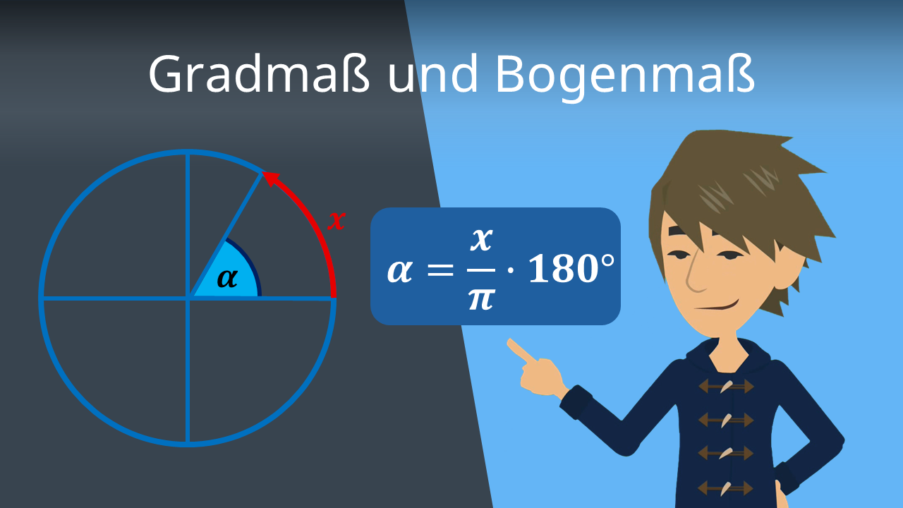 Gradmaß und Bogenmaß berechnen • einfach erklärt · [mit Video]