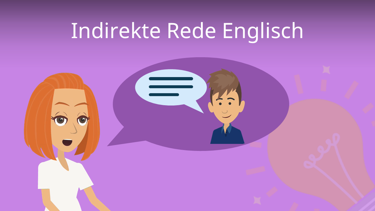 Englisch Direkte Rede In Indirekte Rede Umwandeln übungen studyflix.de