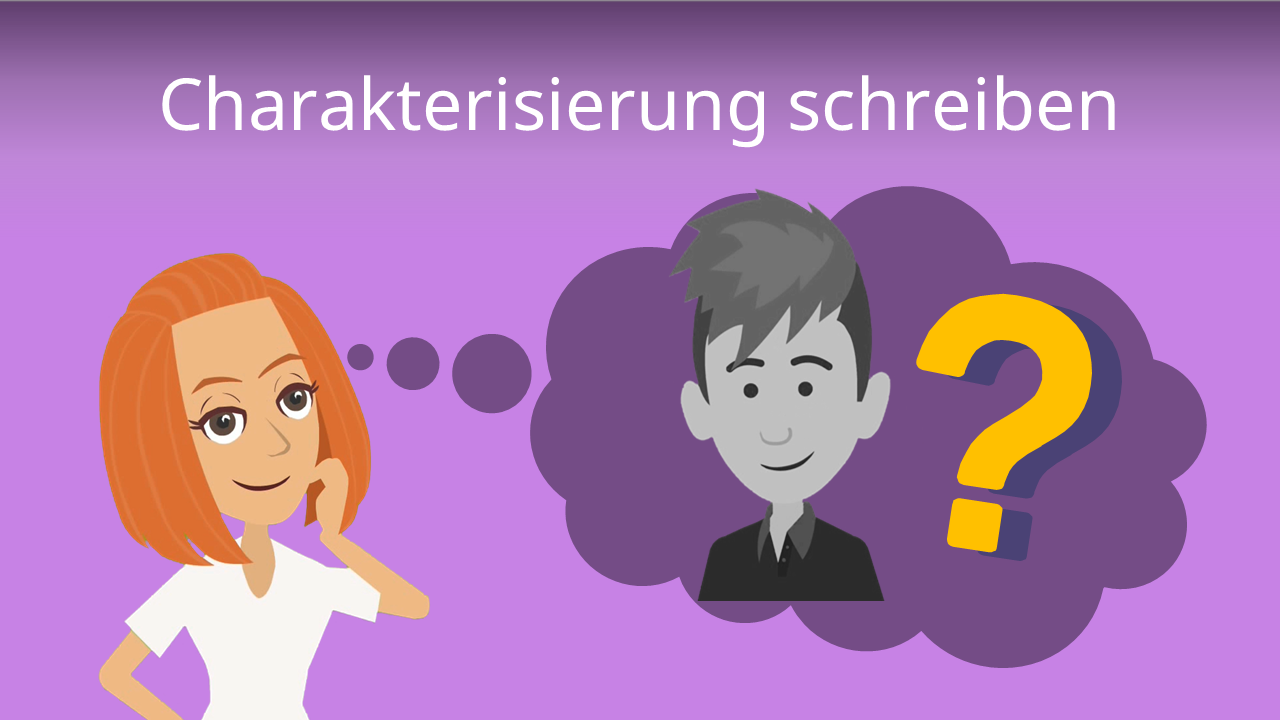 Wie Schreibt Man Eine Characterization studyflix.de