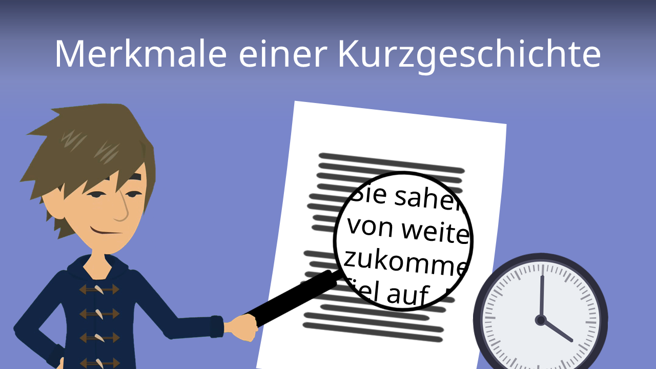 Merkmale Einer Kurzgeschichte Klasse 9 Merkmale einer Kurzgeschichte • Aufbau & Beispiele · [mit Video]