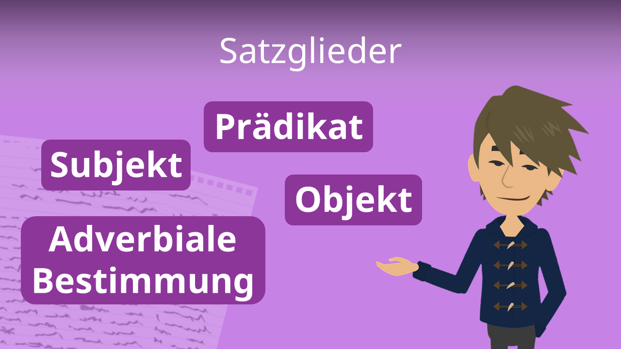 Was Für Satzglieder Gibt Es Satzglieder • Erklärungen, Übersicht, Beispiele · [mit Video]