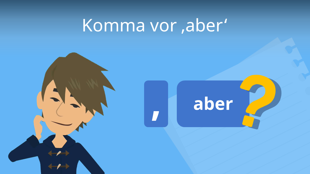 Komma vor "aber" • Kommasetzung einfach erklärt · [mit Video]