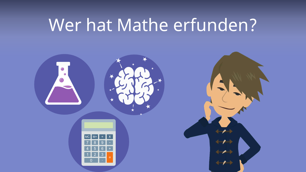 Wer Hat Mathe Erfunden Wie Heißt Er studyflix.de