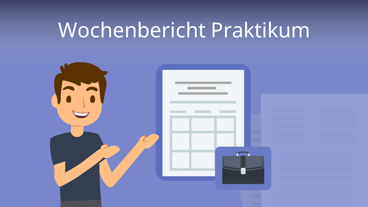  Wochenbericht Praktikum • So schreibst du ihn · [mit Video] 