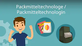Packmitteltechnologe / Packmitteltechnologin