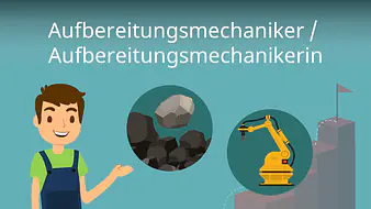 Aufbereitungsmechaniker / Aufbereitungsmechanikerin