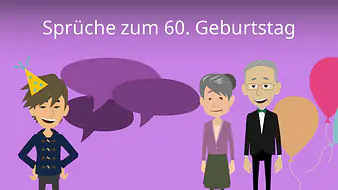Sprüche zum 60. Geburtstag