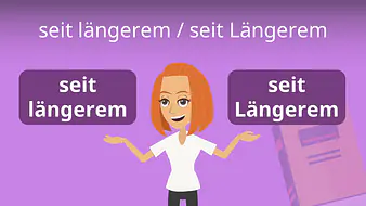 seit längerem / seit Längerem?