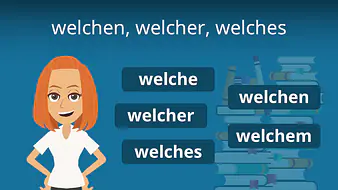welchen, welcher, welches 
