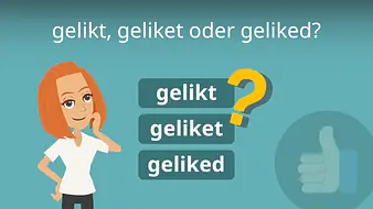 gelikt, geliket oder geliked?