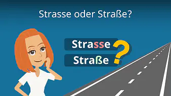 Strasse oder Straße?