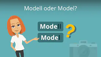 Modell oder Model?