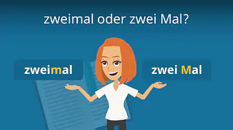zweimal oder zwei Mal?