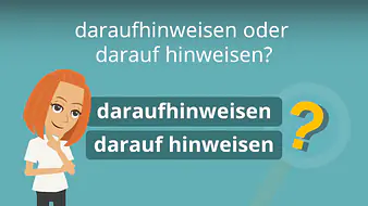 daraufhinweisen oder darauf hinweisen?