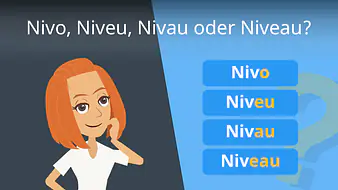 Nivo, Niveu, Nivau oder Niveau?