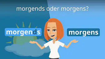 morgends oder morgens?