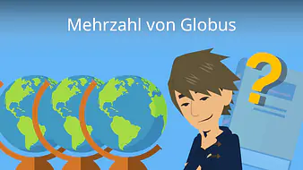 Mehrzahl von Globus