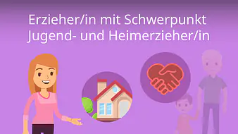 Erzieher/in mit Schwerpunkt Jugend- und Heimerzieher/in