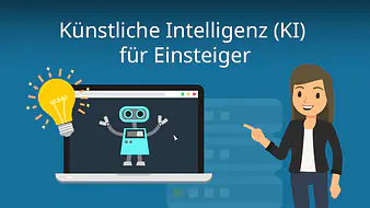 Künstliche Intelligenz (KI) für Einsteiger