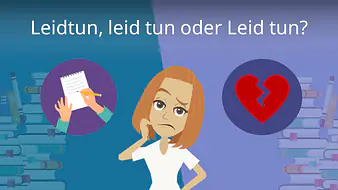 Leidtun, leid tun oder Leid tun?