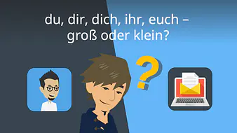 du, dir, dich / ihr, euch - groß oder klein?