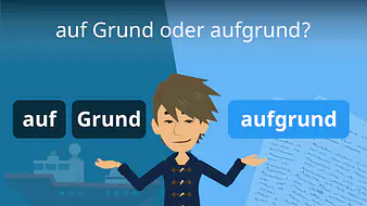 auf Grund oder aufgrund?