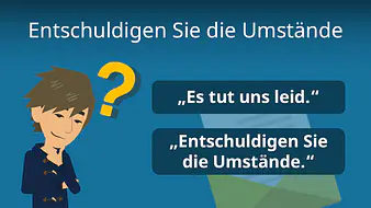 Entschuldigen Sie die Umstände